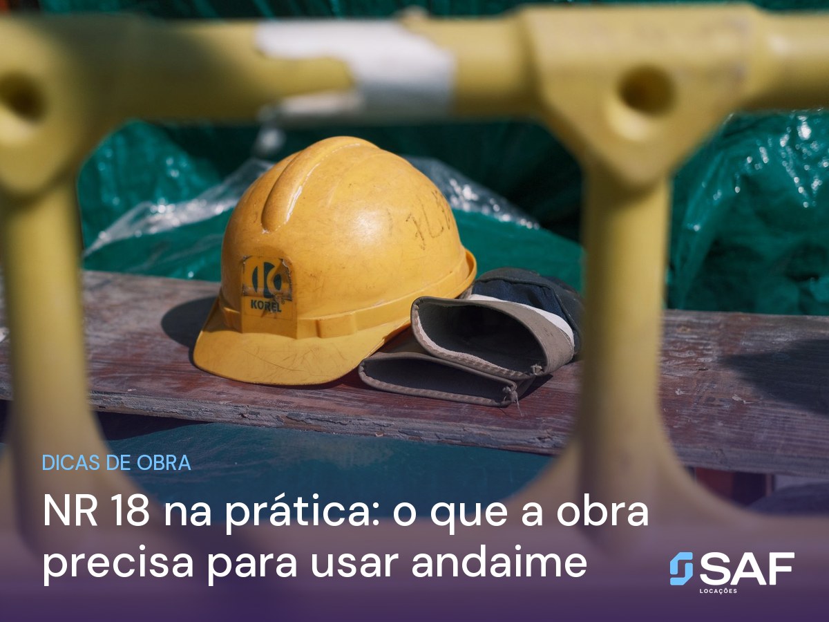 NR 18 na prática: o que a obra precisa para usar andaime